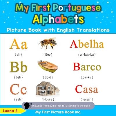 Picture of My First Portuguese Alphabets Picture Book with English Translations: Bilingual Early Learning & Easy Teaching Portuguese Books for Kids