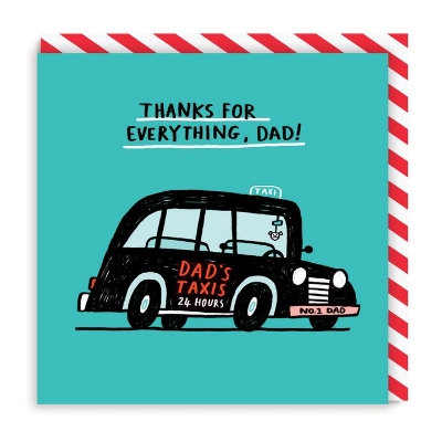 Picture of Dad's Taxi (Thanks For Everything) Greeting Card