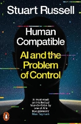 Picture of Human Compatible: AI and the Problem of Control