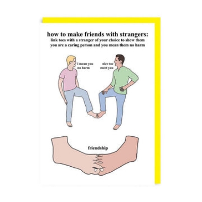 Picture of How To Make Friends with Strangers - Linked Toes Greeting Card