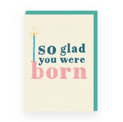 Picture of So glad you were born Greeting Card (A6)