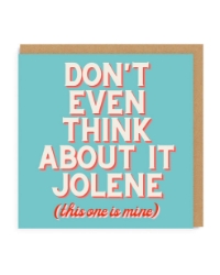 Picture of Don’t Even Think About it Jolene