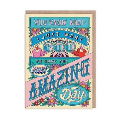 Picture of Just Have The Most Amazing Day Birthday Card