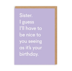 Picture of Sister Seeing As Its Your Birthday Greeting Card