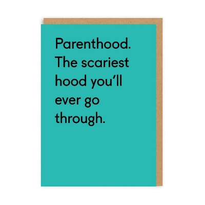 Picture of Parenthood. The Scariest Hood Greeting Card (A6)