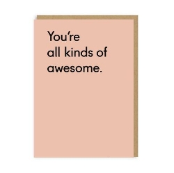 Picture of You're All Kinds Of Awesome Greeting Card