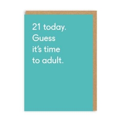 Picture of 21 Today Time To Adult Greeting Card