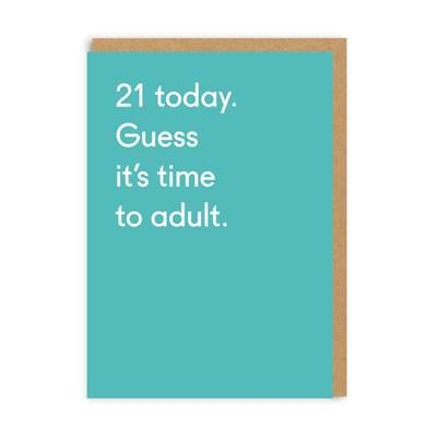 Picture of 21 Today Time To Adult Greeting Card