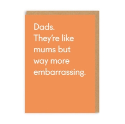 Picture of Dads Way More Embarrassing Greeting Card