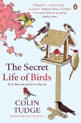 Picture of The Secret Life of Birds: Who they are and what they do