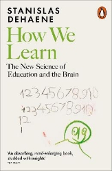 Picture of How We Learn: The New Science of Education and the Brain