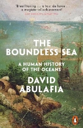 Picture of The Boundless Sea: A Human History of the Oceans