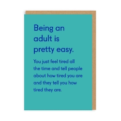 Picture of Being An Adult Is Pretty Easy Greeting Card