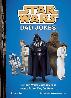 Picture of Star Wars Dad Jokes: The Best Worst Jokes and Puns from a Galaxy Far, Far Away...