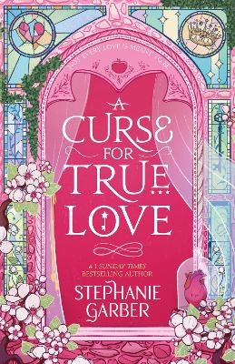 Picture of A Curse For True Love: the thrilling final book in the Once Upon a Broken Heart series