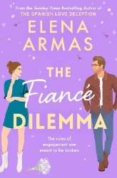 Picture of The Fiance Dilemma: From the bestselling author of The Spanish Love Deception