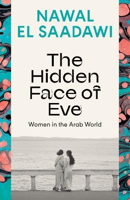 Picture of The Hidden Face of Eve: Women in the Arab World