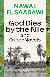 Picture of God Dies by the Nile and Other Novels: God Dies by the Nile, Searching, The Circling Song