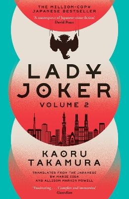 Picture of Lady Joker: Volume 2: The Million Copy Bestselling 'Masterpiece of Japanese Crime Fiction'