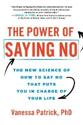 Picture of The Power of Saying No: The New Science of How to Say No that Puts You in Charge of Your Life