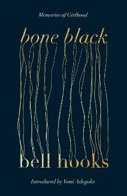 Picture of Bone Black: The undiscovered memoir from the International Bestselling Author of All About Love