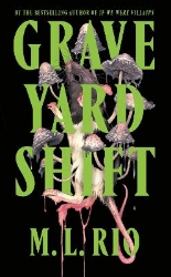 Picture of Graveyard Shift: the highly anticipated new book by the author of the BookTok sensation If We Were Villains