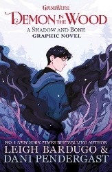 Picture of Demon in the Wood: A Shadow and Bone Graphic Novel