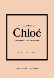 Picture of Little Book of Chloe: The story of the iconic brand