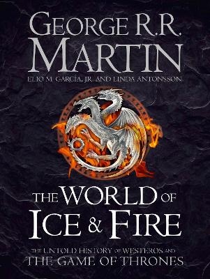 Picture of The World of Ice and Fire: The Untold History of Westeros and the Game of Thrones