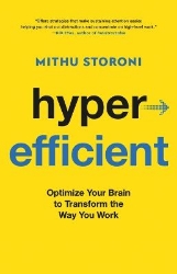 Picture of Hyperefficient: Optimize Your Brain to Transform the Way You Work