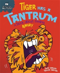 Picture of Behaviour Matters: Tiger Has a Tantrum - A book about feeling angry