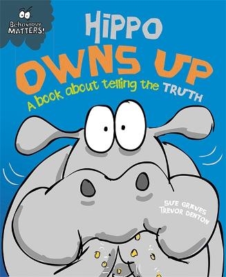 Picture of Behaviour Matters: Hippo Owns Up - A book about telling the truth