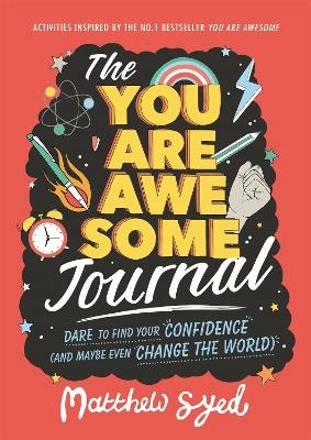 Picture of The You Are Awesome Journal: Dare to find your confidence (and maybe even change the world)