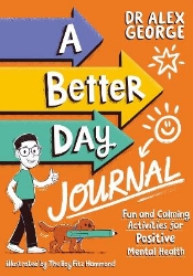 Picture of A Better Day Journal: Confidence-building journal to boost self-esteem, reduce anxiety and develop resilience!