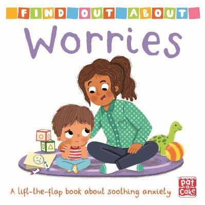 Picture of Find Out About: Worries: A lift-the-flap board book