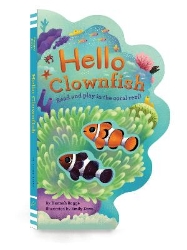 Picture of Hello Clownfish: Read and play in the coral reef!