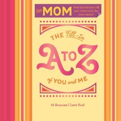 Picture of Fill-in A to Z of You and Me: For My Mom