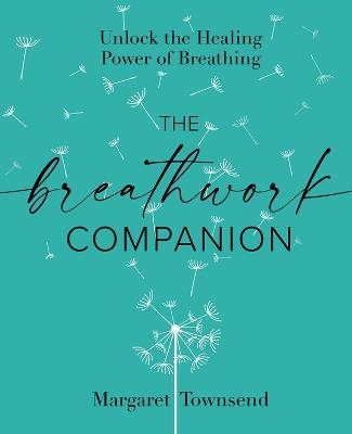 Picture of The Breathwork Companion: Unlock the Healing Power of Breathing