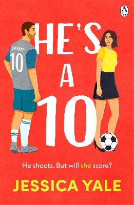 Picture of He's A 10: The hot new football romance for fans of Sarah Adams and Amy Lea!