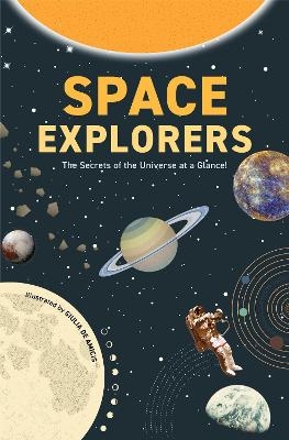 Picture of Space Explorers: The Secrets of the Universe at a Glance!