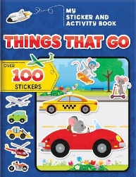 Picture of My Sticker and Activity Book: Things That Go: Over 100 Stickers!