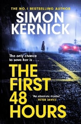 Picture of The First 48 Hours: the twisting new thriller from the Sunday Times bestseller