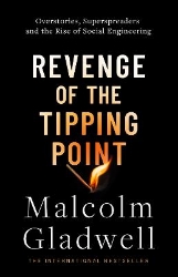 Picture of Revenge of the Tipping Point: Overstories, Superspreaders and the Rise of Social Engineering