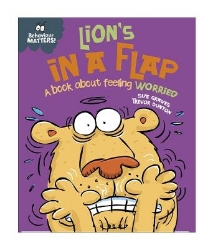 Picture of Behaviour Matters: Lion's in a Flap - A book about feeling worried