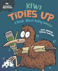 Picture of Behaviour Matters: Kiwi Tidies Up - A book about being messy