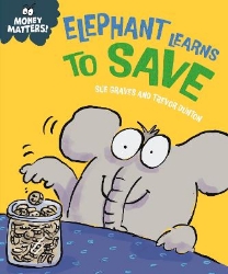 Picture of Money Matters: Elephant Learns to Save