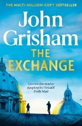 Picture of The Exchange: After The Firm - The biggest Grisham in over a decade