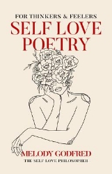 Picture of Self Love Poetry: For Thinkers & Feelers