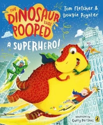 Picture of The Dinosaur that Pooped a Superhero