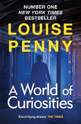 Picture of A World of Curiosities: thrilling and page-turning crime fiction from the author of the bestselling Inspector Gamache novels